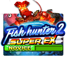 Fish Hunter 2 Super EX Novice, Fish Hunter