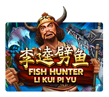 Fish Hunter Li Kui Pi Yu, Fish Hunter